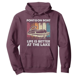 Pontoon Boat Hoodie Life Is Better At The Lake TS09 Maroon Print Your Wear