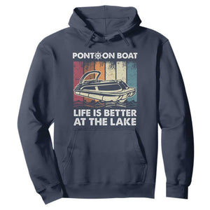 Pontoon Boat Hoodie Life Is Better At The Lake TS09 Navy Print Your Wear