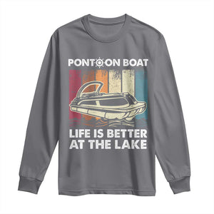 Pontoon Boat Long Sleeve Shirt Life Is Better At The Lake TS09 Charcoal Print Your Wear