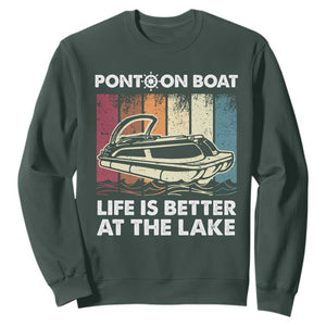 Pontoon Boat Sweatshirt Life Is Better At The Lake TS09 Dark Forest Green Print Your Wear
