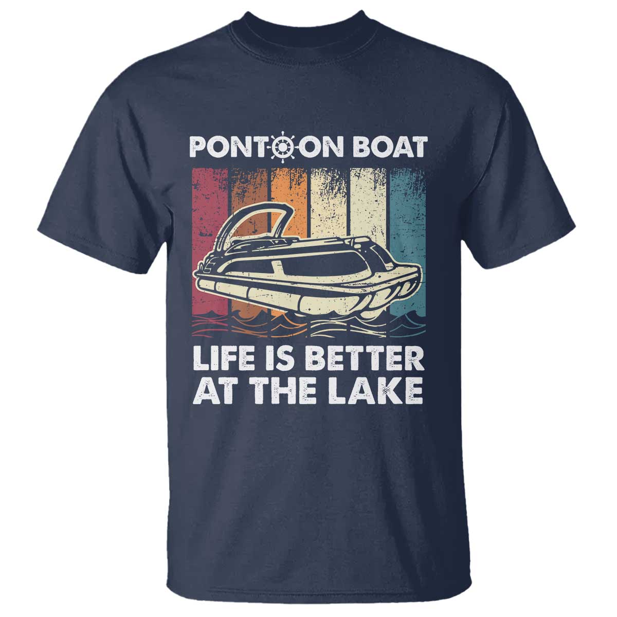 Pontoon Boat T Shirt Life Is Better At The Lake TS09 Navy Print Your Wear