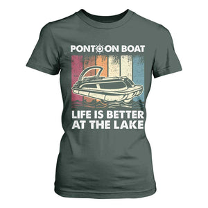 Pontoon Boat T Shirt For Women Life Is Better At The Lake TS09 Dark Forest Green Print Your Wear