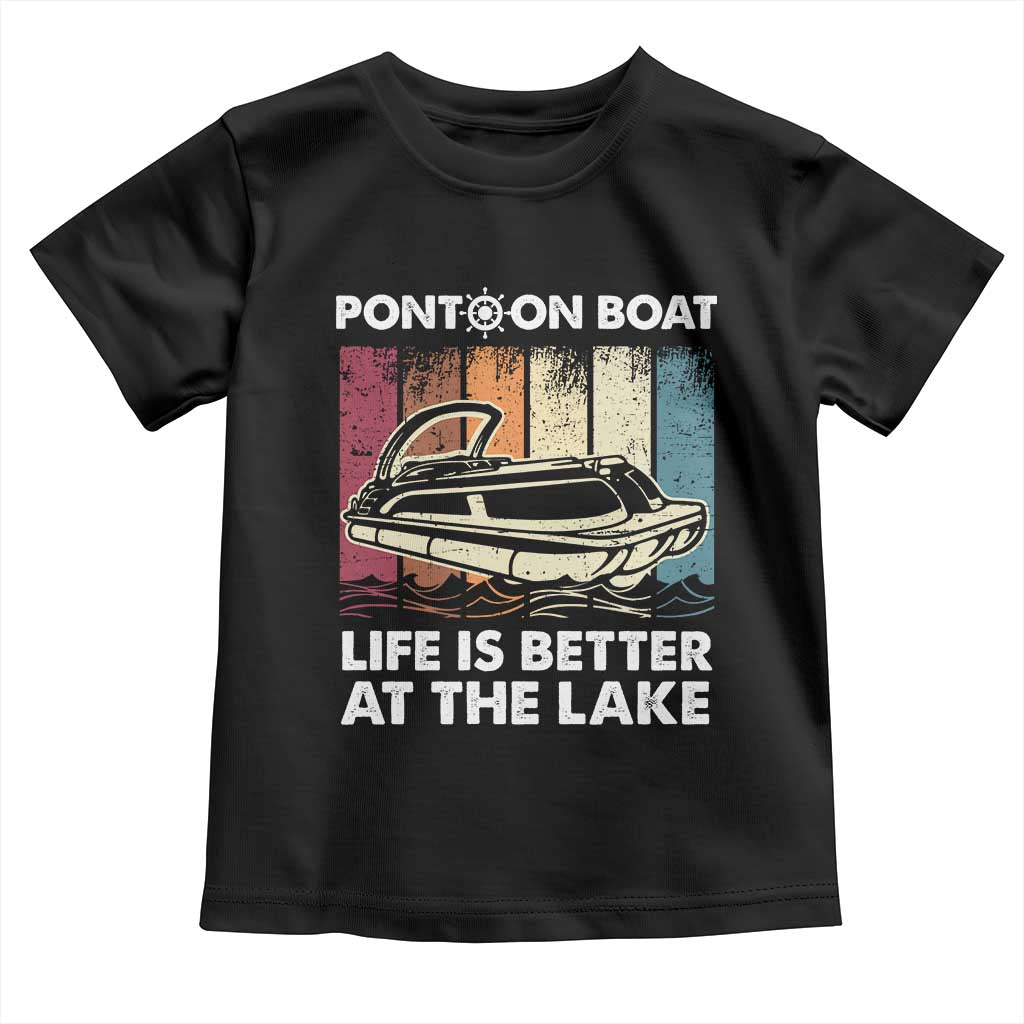 Pontoon Boat Toddler T Shirt Life Is Better At The Lake TS09 Black Print Your Wear