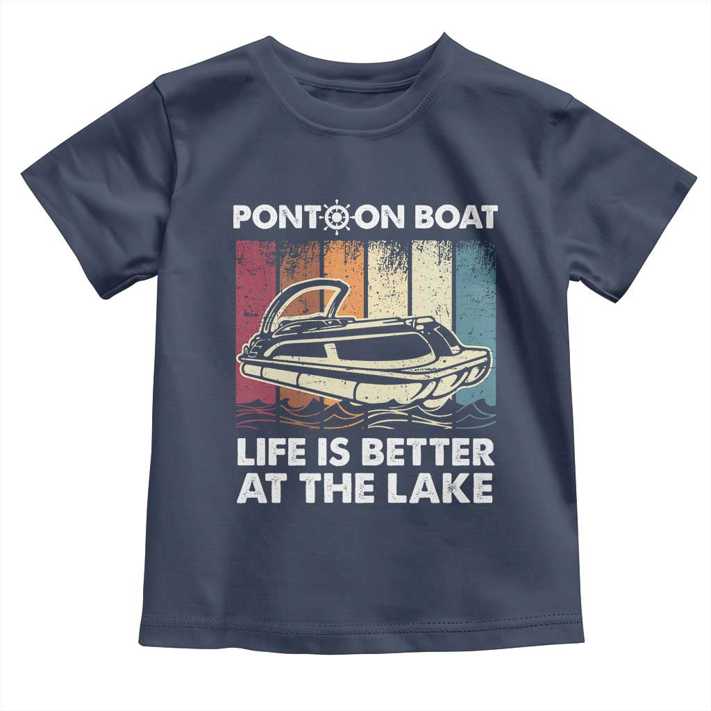 Pontoon Boat Toddler T Shirt Life Is Better At The Lake TS09 Navy Print Your Wear