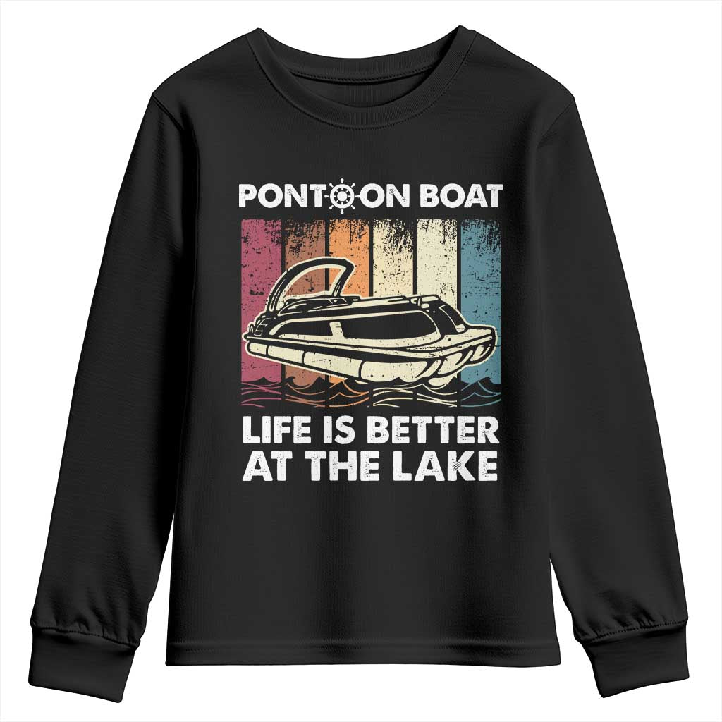 Pontoon Boat Youth Sweatshirt Life Is Better At The Lake TS09 Black Print Your Wear