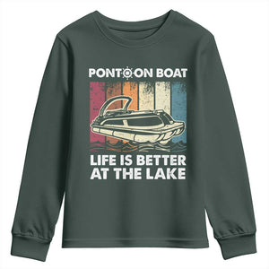 Pontoon Boat Youth Sweatshirt Life Is Better At The Lake TS09 Dark Forest Green Print Your Wear