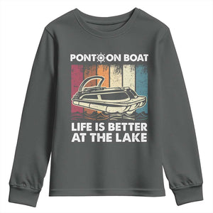 Pontoon Boat Youth Sweatshirt Life Is Better At The Lake TS09 Dark Heather Print Your Wear