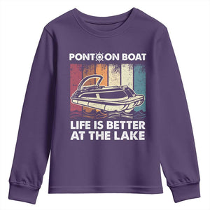 Pontoon Boat Youth Sweatshirt Life Is Better At The Lake TS09 Purple Print Your Wear