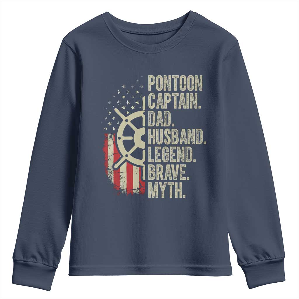 Pontoon Boat Captain Youth Sweatshirt Dad Husband Legend Brave Myth TS09 Navy Print Your Wear