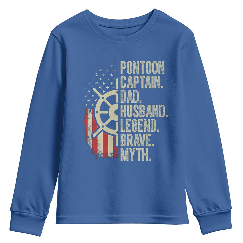 Pontoon Boat Captain Youth Sweatshirt Dad Husband Legend Brave Myth TS09 Royal Blue Print Your Wear