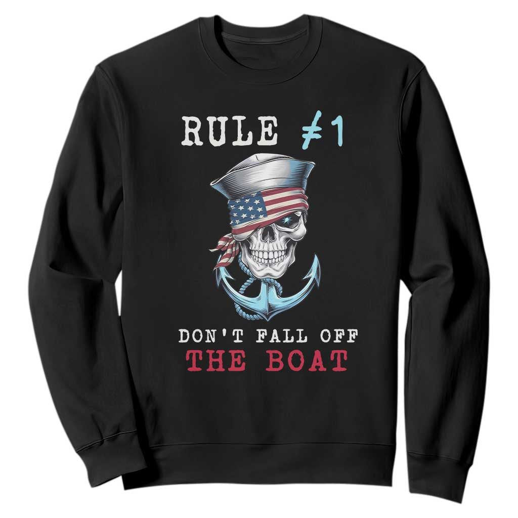Funny Pirate Rule Sweatshirt Don't Fall Off The Boat TS09 Black Print Your Wear