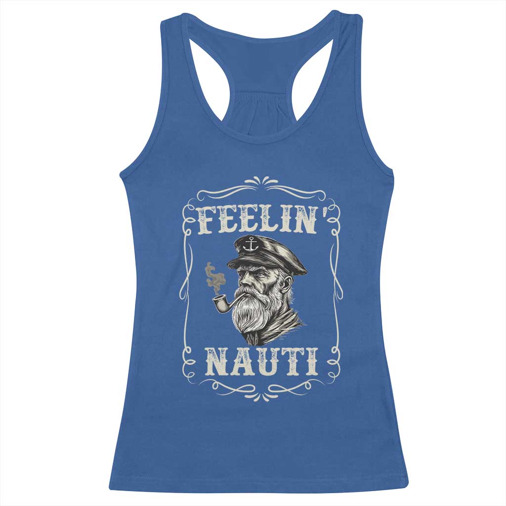 Boat Captain Racerback Tank Top Feelin Nauti Pontoon Sailing Sailor TS09 Royal Blue Print Your Wear
