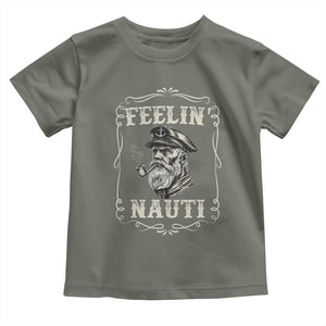 Boat Captain Toddler T Shirt Feelin Nauti Pontoon Sailing Sailor TS09 Military Green Print Your Wear