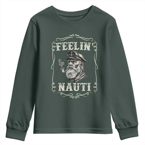Boat Captain Youth Sweatshirt Feelin Nauti Pontoon Sailing Sailor TS09 Dark Forest Green Print Your Wear
