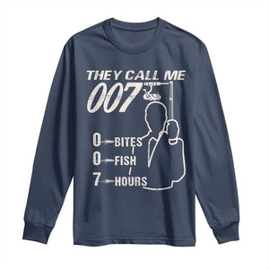 Funny Fishing Long Sleeve Shirt They Call Me 007 Fisherman TS09 Navy Print Your Wear