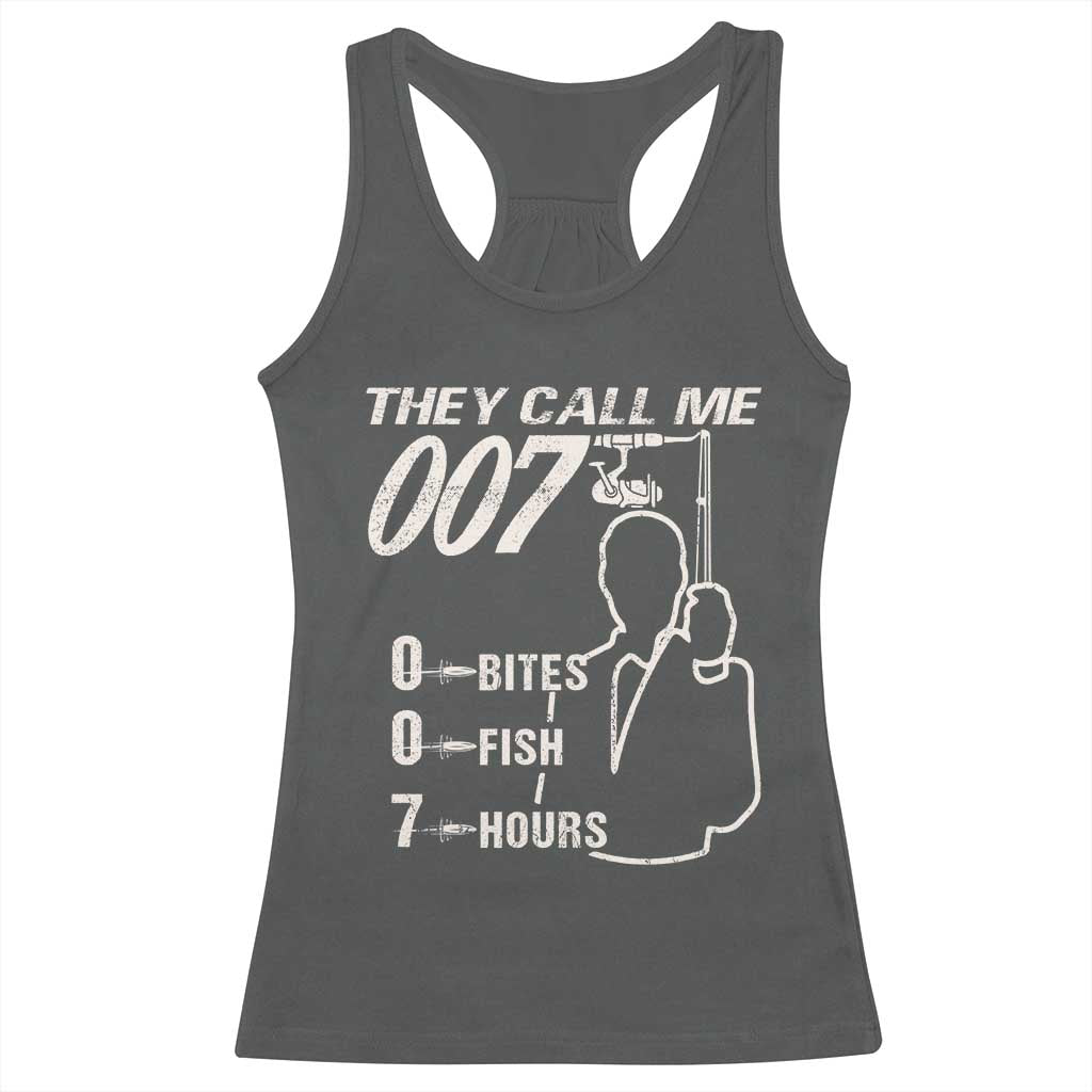 Funny Fishing Racerback Tank Top They Call Me 007 Fisherman TS09 Dark Heather Print Your Wear
