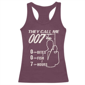 Funny Fishing Racerback Tank Top They Call Me 007 Fisherman TS09 Maroon Print Your Wear