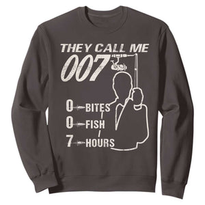 Funny Fishing Sweatshirt They Call Me 007 Fisherman TS09 Dark Chocolate Print Your Wear