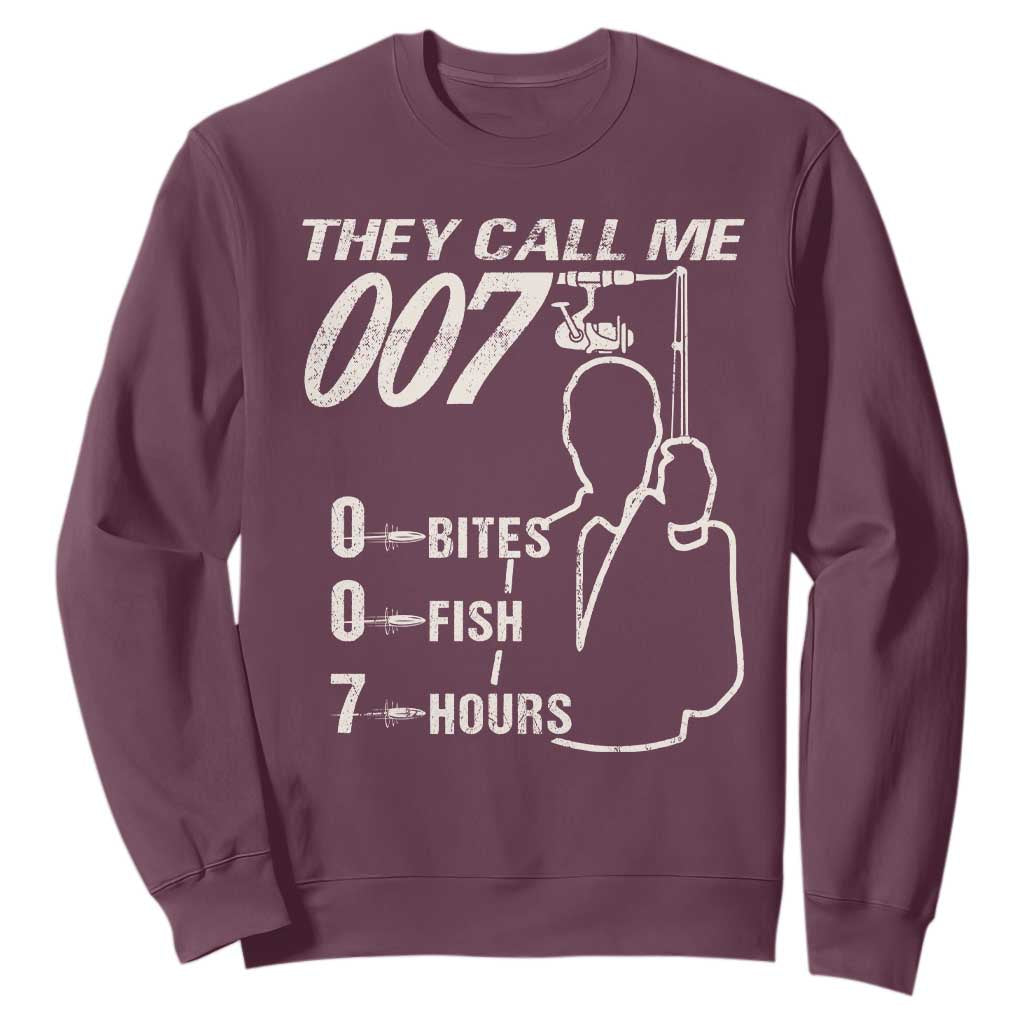 Funny Fishing Sweatshirt They Call Me 007 Fisherman TS09 Maroon Print Your Wear