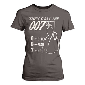 Funny Fishing T Shirt For Women They Call Me 007 Fisherman TS09 Dark Chocolate Print Your Wear