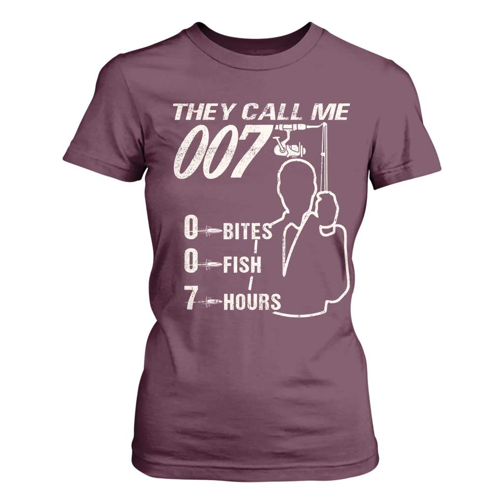 Funny Fishing T Shirt For Women They Call Me 007 Fisherman TS09 Maroon Print Your Wear