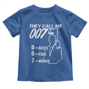 Funny Fishing Toddler T Shirt They Call Me 007 Fisherman TS09 Royal Blue Print Your Wear