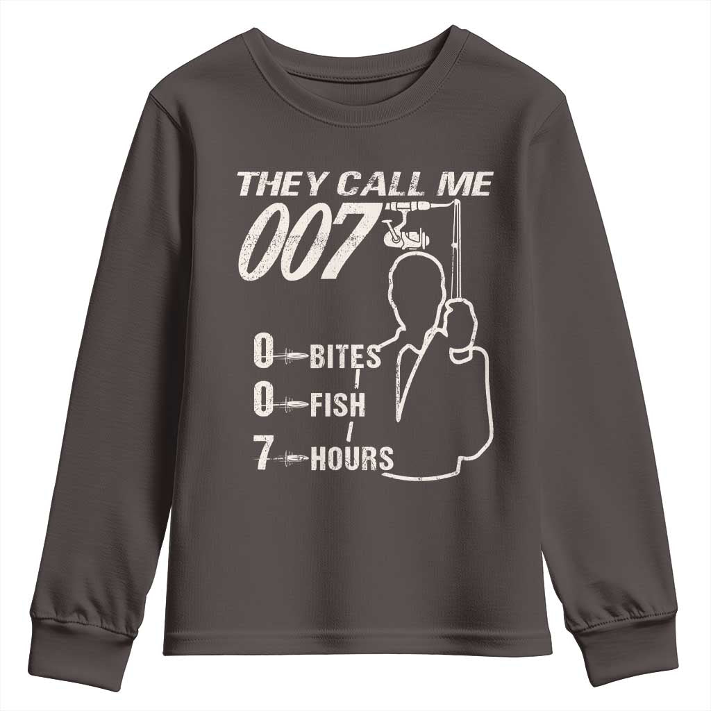 Funny Fishing Youth Sweatshirt They Call Me 007 Fisherman TS09 Dark Chocolate Print Your Wear