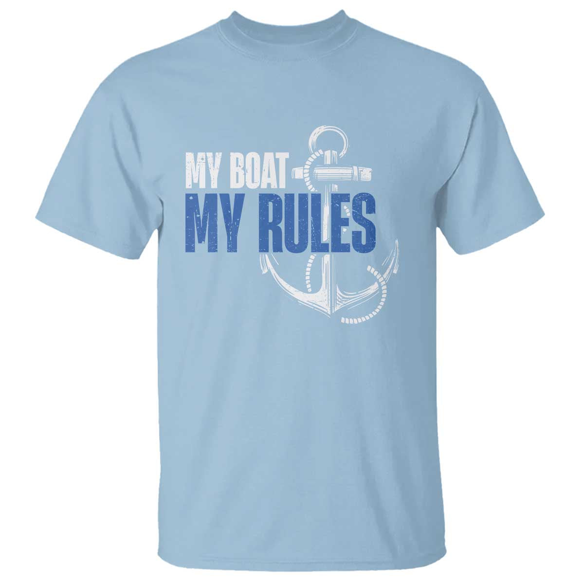 I'm The Captain T Shirt My Boat My Rules TS09 Light Blue Print Your Wear