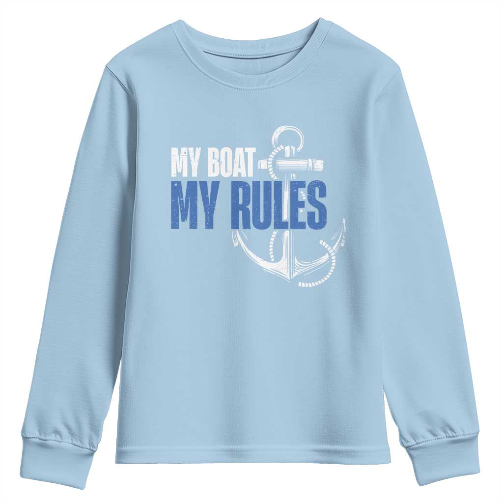 I'm The Captain Youth Sweatshirt My Boat My Rules TS09 Light Blue Print Your Wear
