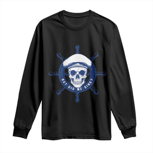 Funny But Did We Sink Long Sleeve Shirt TS09 Black Print Your Wear