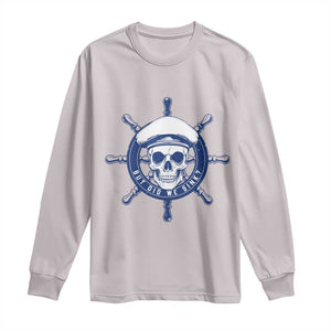 Funny But Did We Sink Long Sleeve Shirt TS09 Ice Gray Print Your Wear