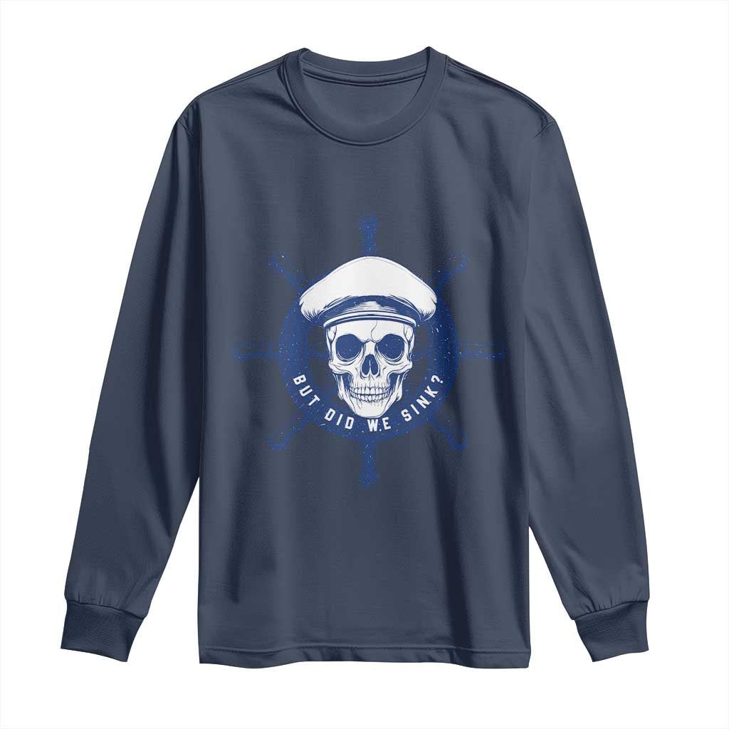 Funny But Did We Sink Long Sleeve Shirt TS09 Navy Print Your Wear
