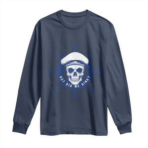 Funny But Did We Sink Long Sleeve Shirt TS09 Navy Print Your Wear