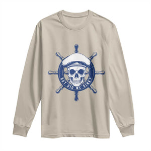 Funny But Did We Sink Long Sleeve Shirt TS09 Sand Print Your Wear