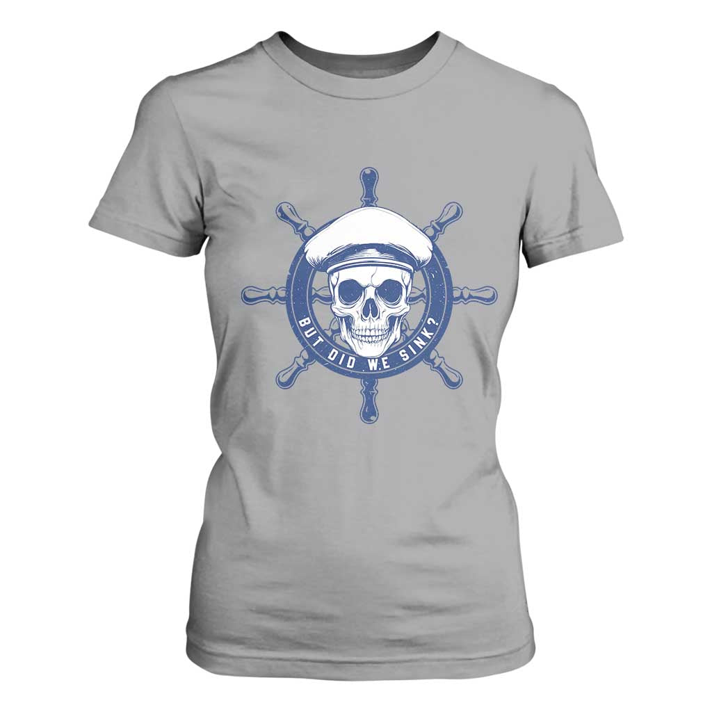 Funny But Did We Sink T Shirt For Women TS09 Sport Gray Print Your Wear