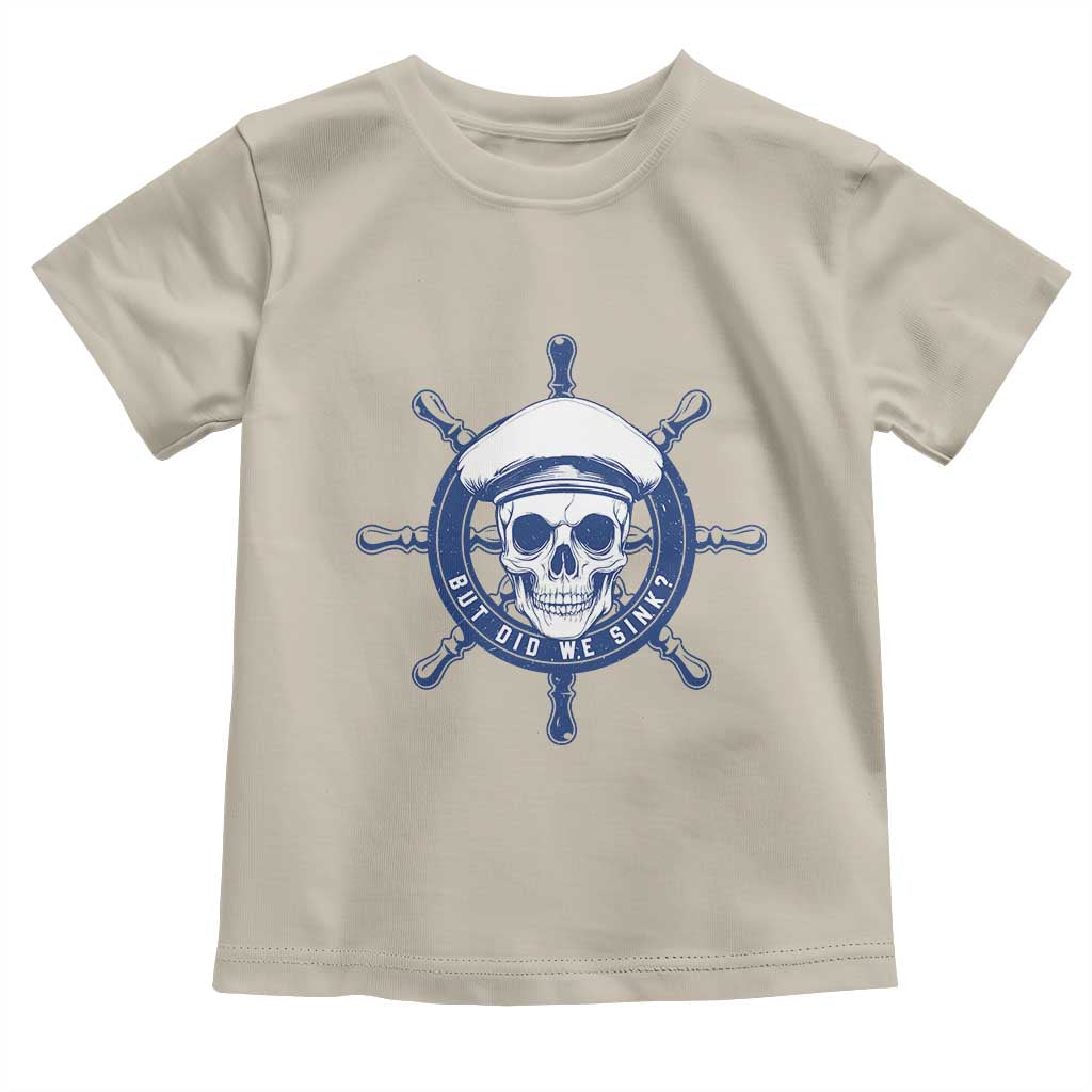 Funny But Did We Sink Toddler T Shirt TS09 Sand Print Your Wear