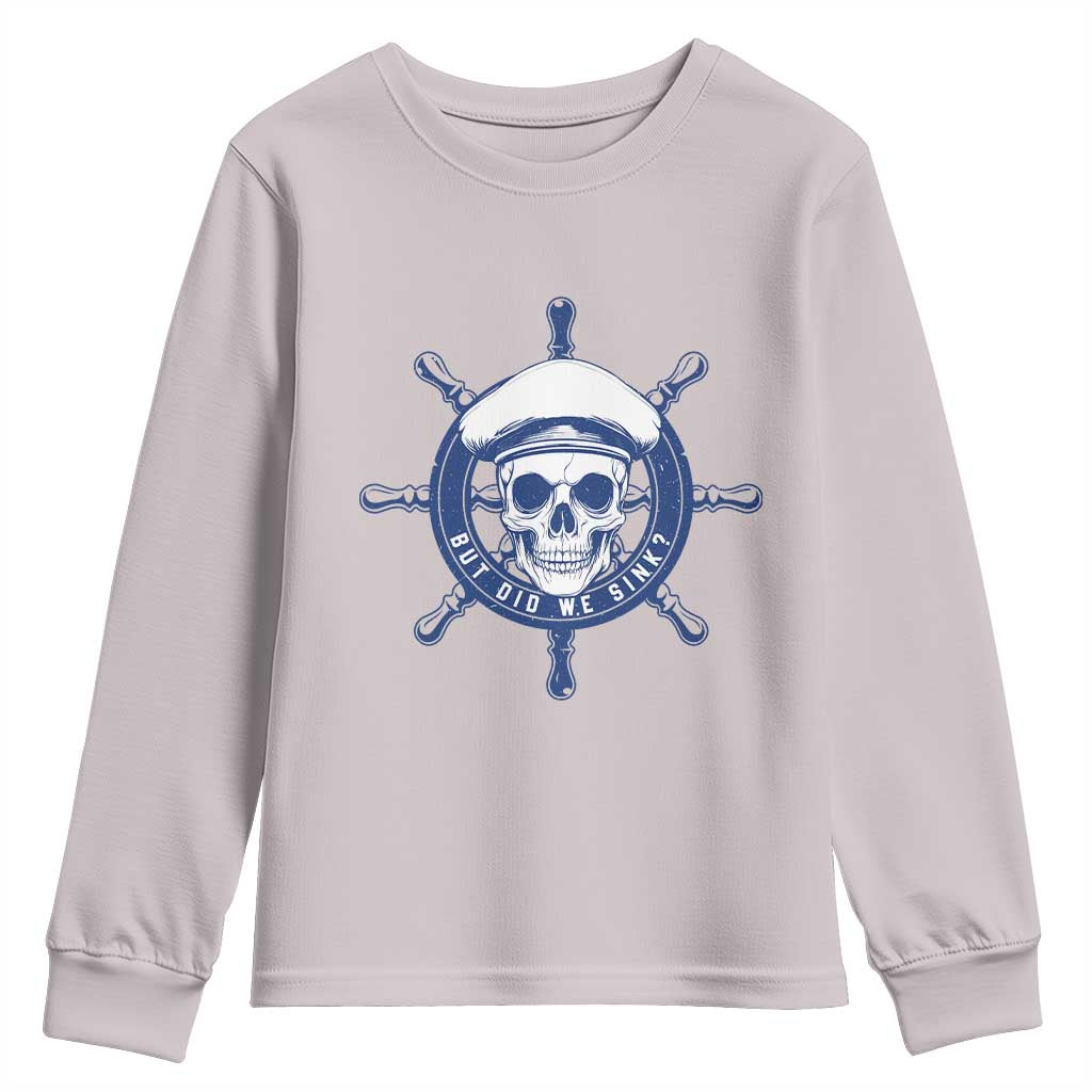 Funny But Did We Sink Youth Sweatshirt TS09 Ice Gray Print Your Wear