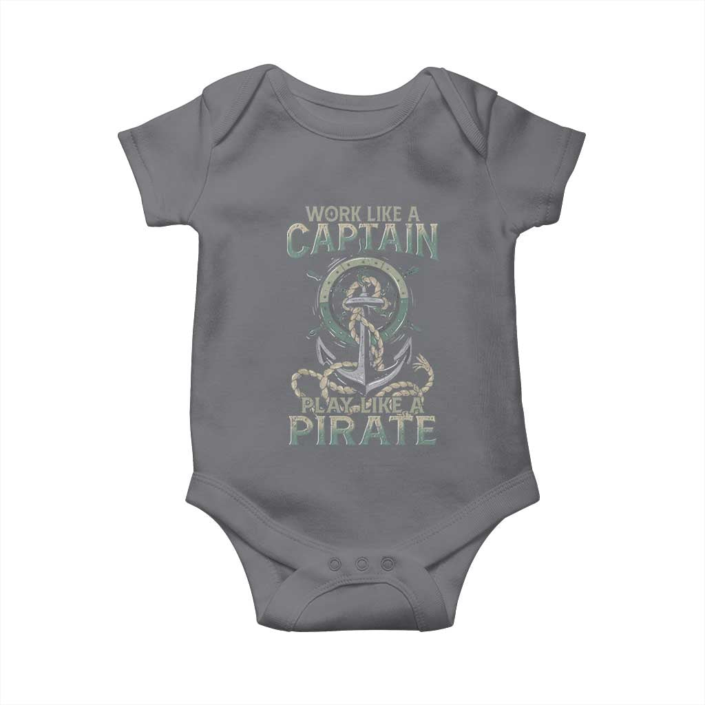 Funny Work Like A Captain Baby Onesie Play Like A Pirate TS09 Charcoal Print Your Wear