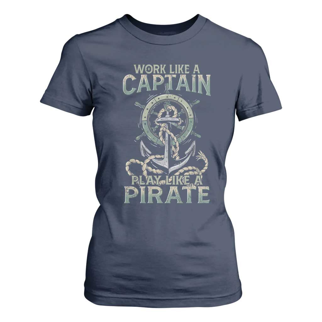Funny Work Like A Captain T Shirt For Women Play Like A Pirate TS09 Navy Print Your Wear