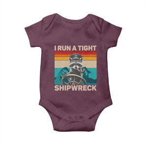 Funny Raccoon Captain Baby Onesie I Run A Tight Shipwreck TS09 Maroon Print Your Wear