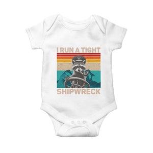 Funny Raccoon Captain Baby Onesie I Run A Tight Shipwreck TS09 White Print Your Wear