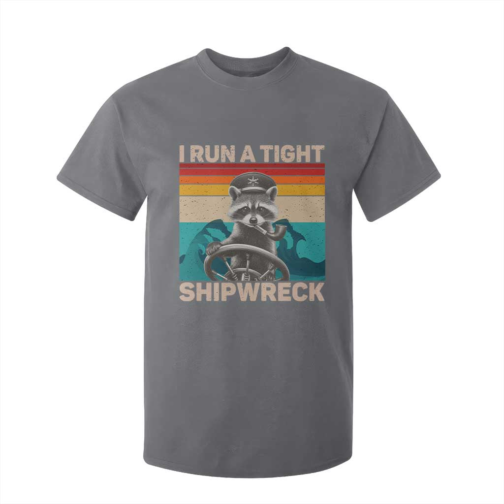 Funny Raccoon Captain T Shirt For Kid I Run A Tight Shipwreck TS09 Charcoal Print Your Wear