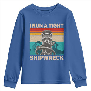 Funny Raccoon Captain Youth Sweatshirt I Run A Tight Shipwreck TS09 Royal Blue Print Your Wear