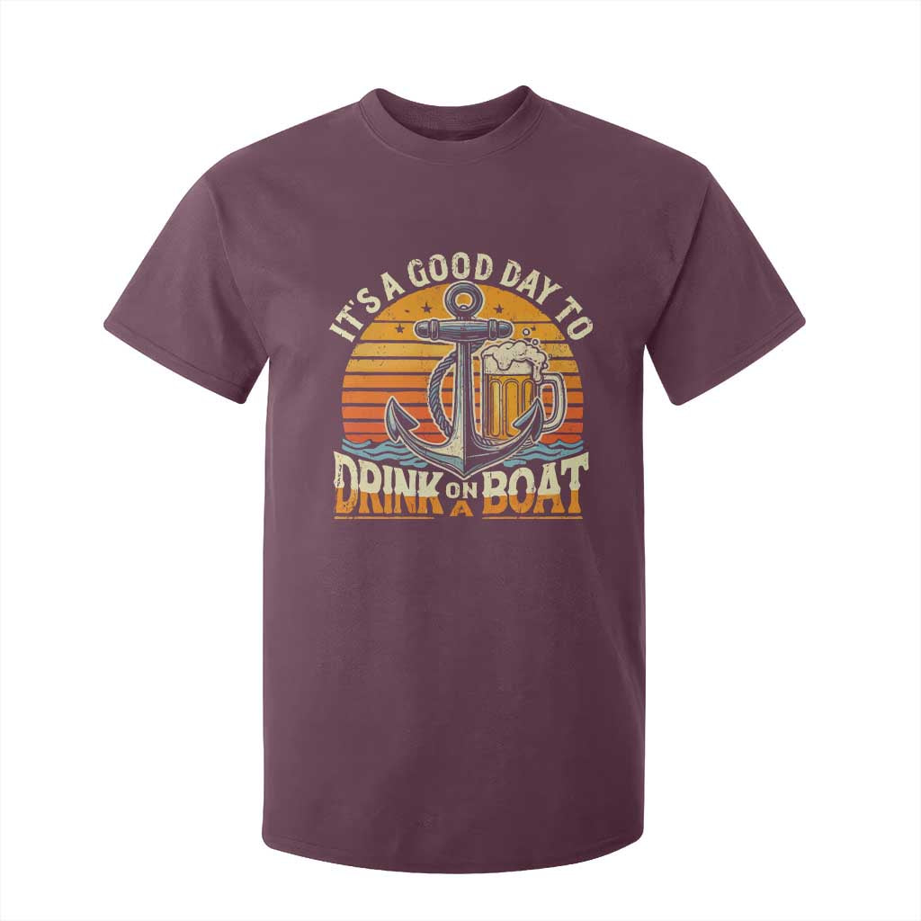 It's A Good Day To Drink On A Boat T Shirt For Kid Retro Sunset TS09 Maroon Print Your Wear