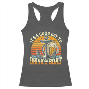 It's A Good Day To Drink On A Boat Racerback Tank Top Retro Sunset TS09 Dark Heather Print Your Wear