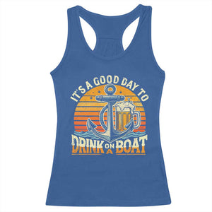 It's A Good Day To Drink On A Boat Racerback Tank Top Retro Sunset TS09 Royal Blue Print Your Wear