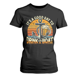 It's A Good Day To Drink On A Boat T Shirt For Women Retro Sunset TS09 Black Print Your Wear