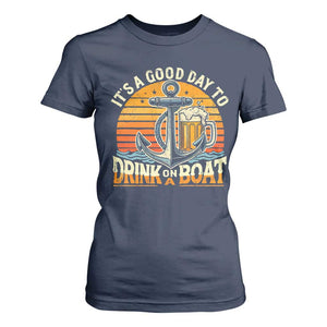 It's A Good Day To Drink On A Boat T Shirt For Women Retro Sunset TS09 Navy Print Your Wear