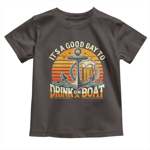 It's A Good Day To Drink On A Boat Toddler T Shirt Retro Sunset TS09 Dark Chocolate Print Your Wear