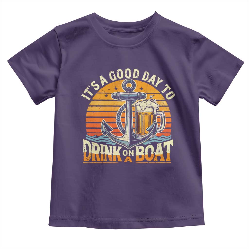 It's A Good Day To Drink On A Boat Toddler T Shirt Retro Sunset TS09 Purple Print Your Wear